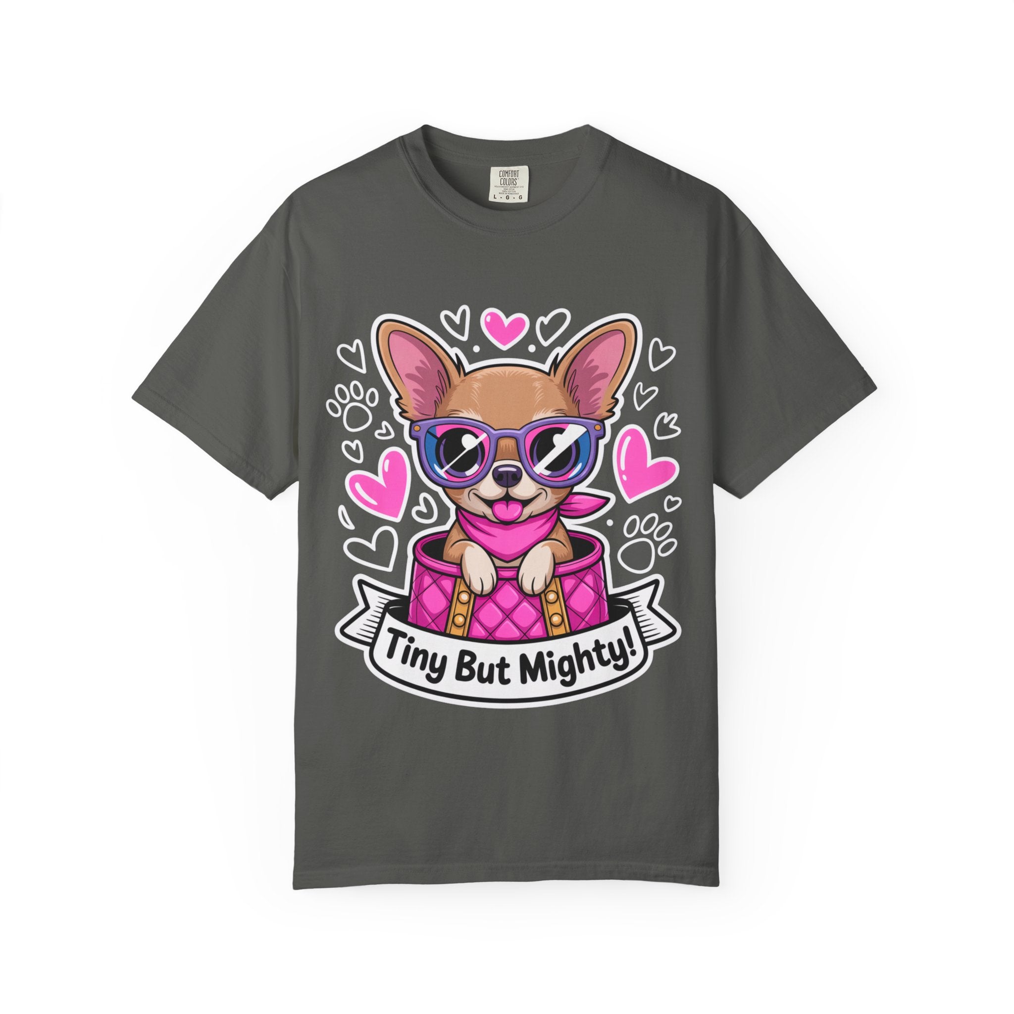 Tiny But Mighty Chihuahua Unisex Garment-Dyed T-Shirt – Bold Style, Timeless Comfort