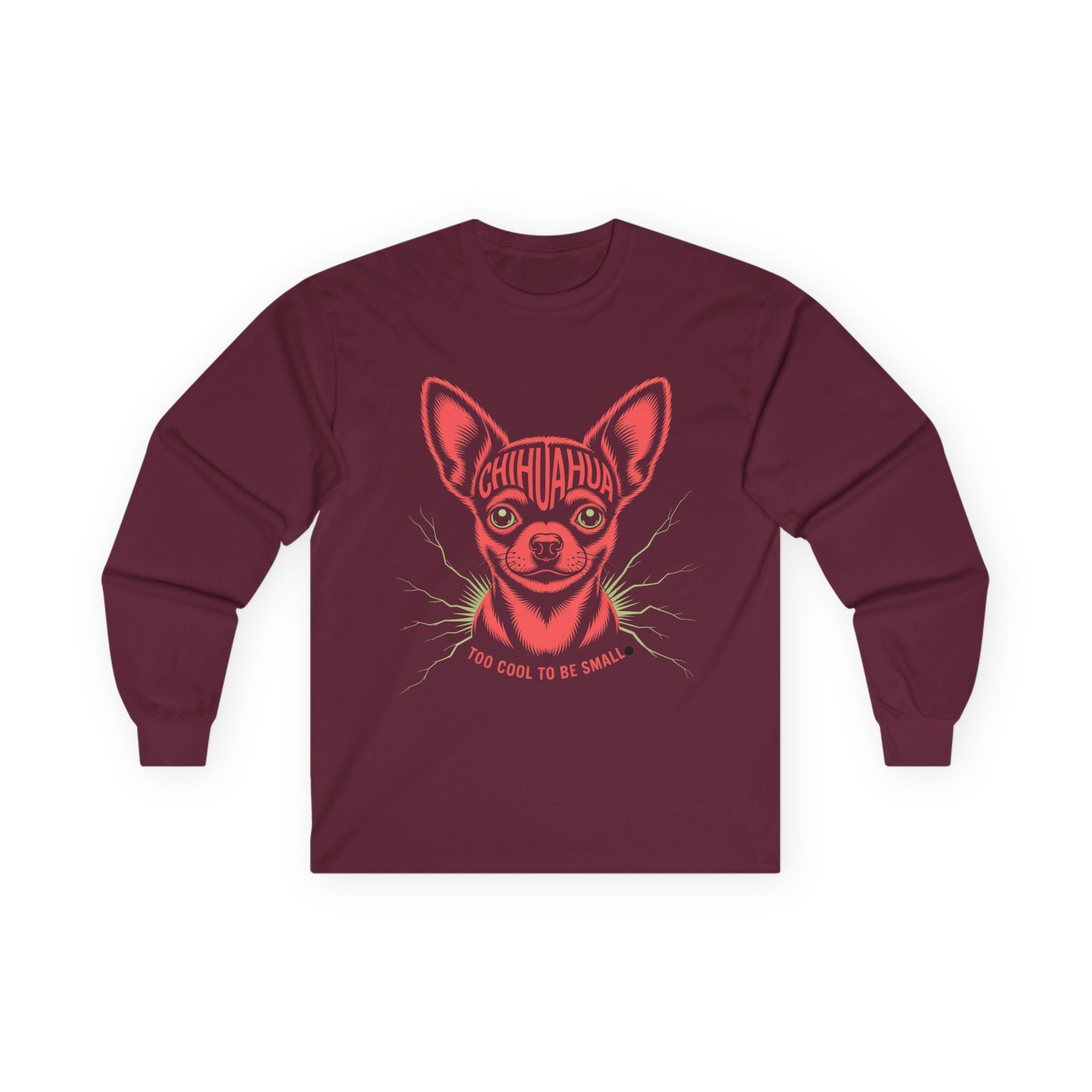 Too Cool To Be Small Chihuahua Unisex Ultra Cotton Long Sleeve Tee Chihuahua Long Sleeve Tee | Funny Pet Lover Gift, Dog Mom Shirt, Unique Dog Design, Cool Dog Parent Apparel, Casual Wear