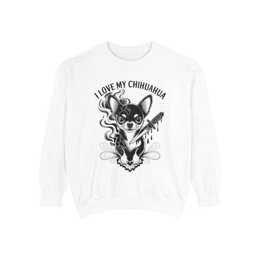 I Love My Chihuahua Unisex Garment-Dyed Sweatshirt Chihuahua Love Sweatshirt, Cozy Dog Lover Gift, Cute Pet Apparel, Animal Lover Sweatshirt, Unique Dog Lover Merch