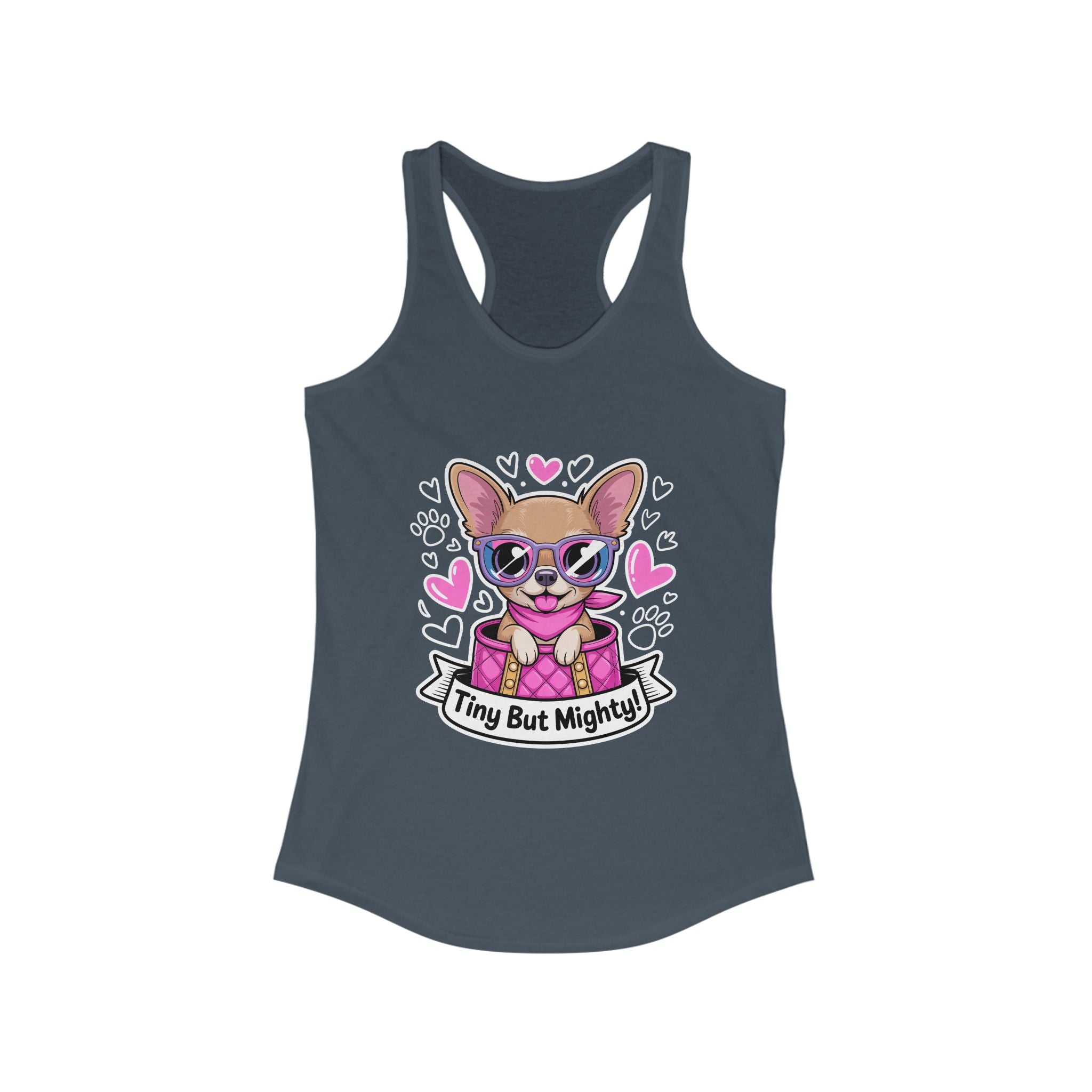 Tiny But Mighty Chihuahua Women's Ideal Racerback Tank
