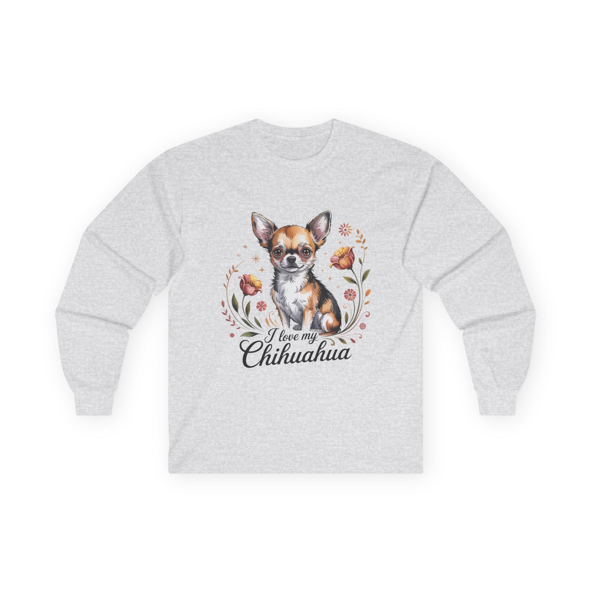 I Love My Chihuahua Unisex Ultra Cotton Long Sleeve Tee