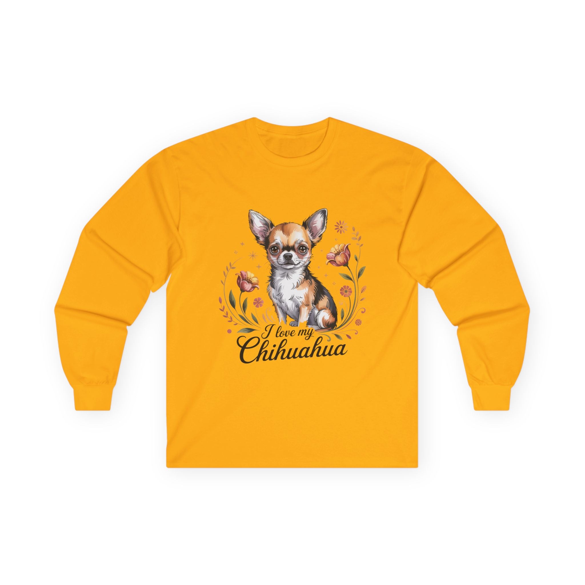 I Love My Chihuahua Unisex Ultra Cotton Long Sleeve Tee