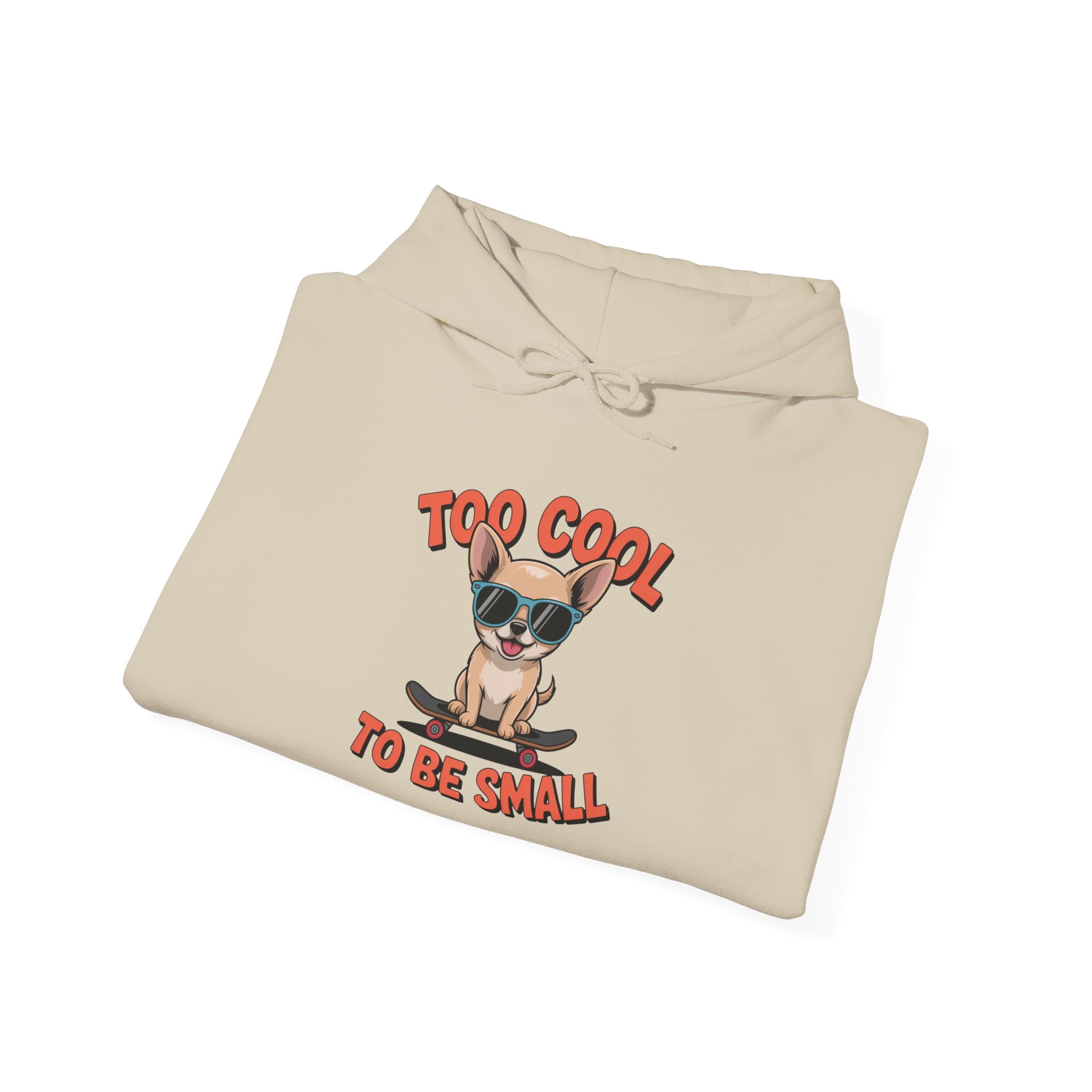 Too Cool To Be Small Unisex Heavy Blend™ Hooded Sweatshirt Too Cool to Be Small Hoodie, Funny Dog Sweatshirt, Pet Lover Gift, Unisex Hoodie, Cozy Gift for Dog Owners, Cute Animal Apparel