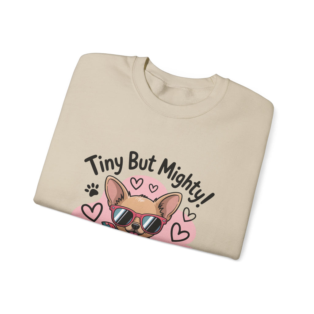 Tiny But Mighty Chihuahua Unisex Crewneck Sweatshirt – Cozy Power in Style