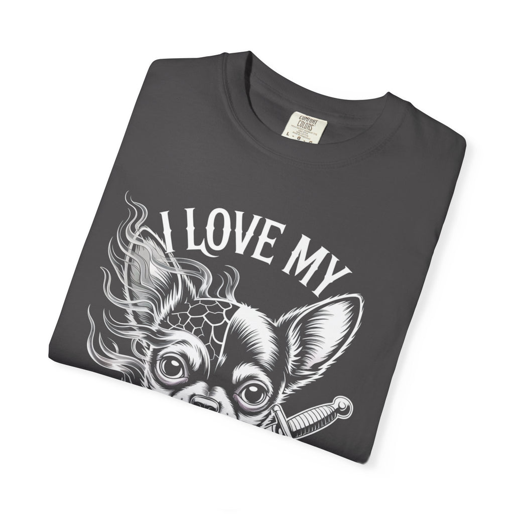 I Love My Chihuahua Unisex Garment-Dyed T-shirt