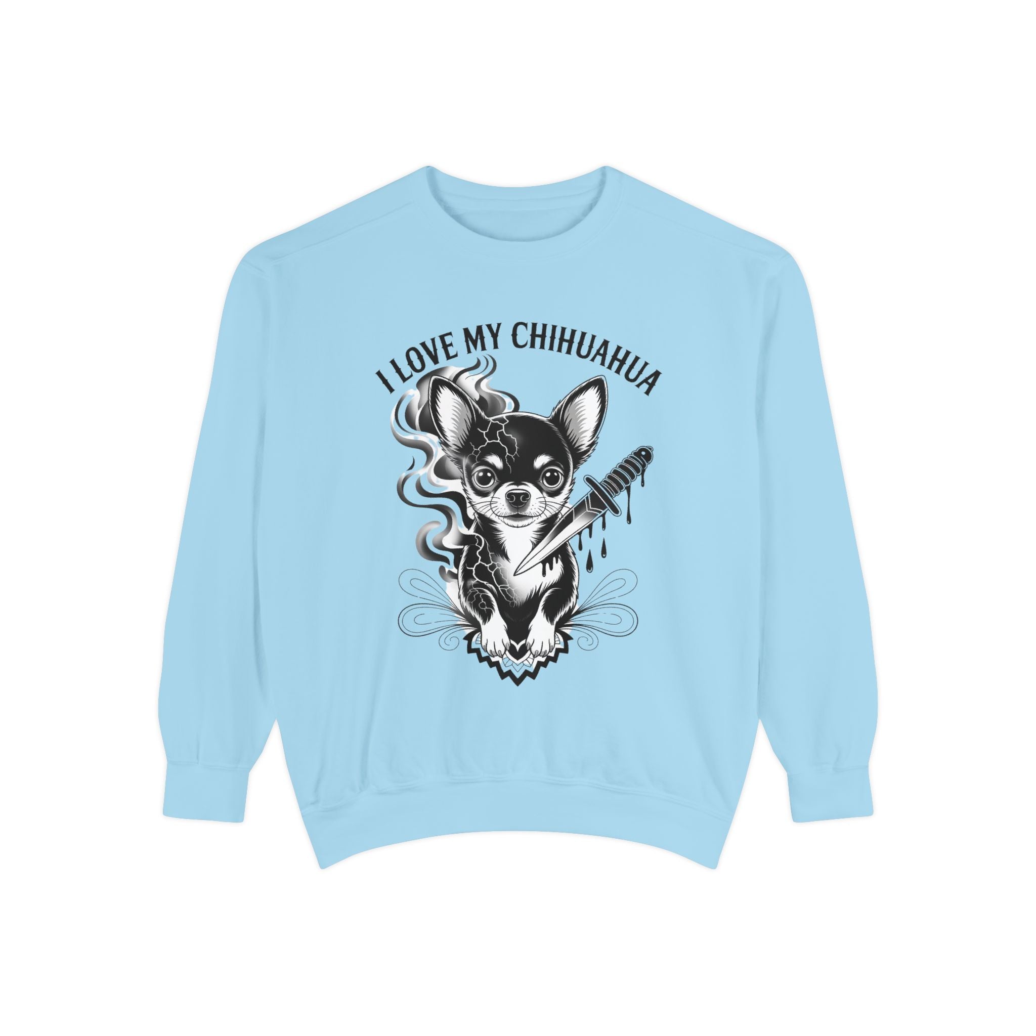 I Love My Chihuahua Unisex Garment-Dyed Sweatshirt Chihuahua Love Sweatshirt, Cozy Dog Lover Gift, Cute Pet Apparel, Animal Lover Sweatshirt, Unique Dog Lover Merch