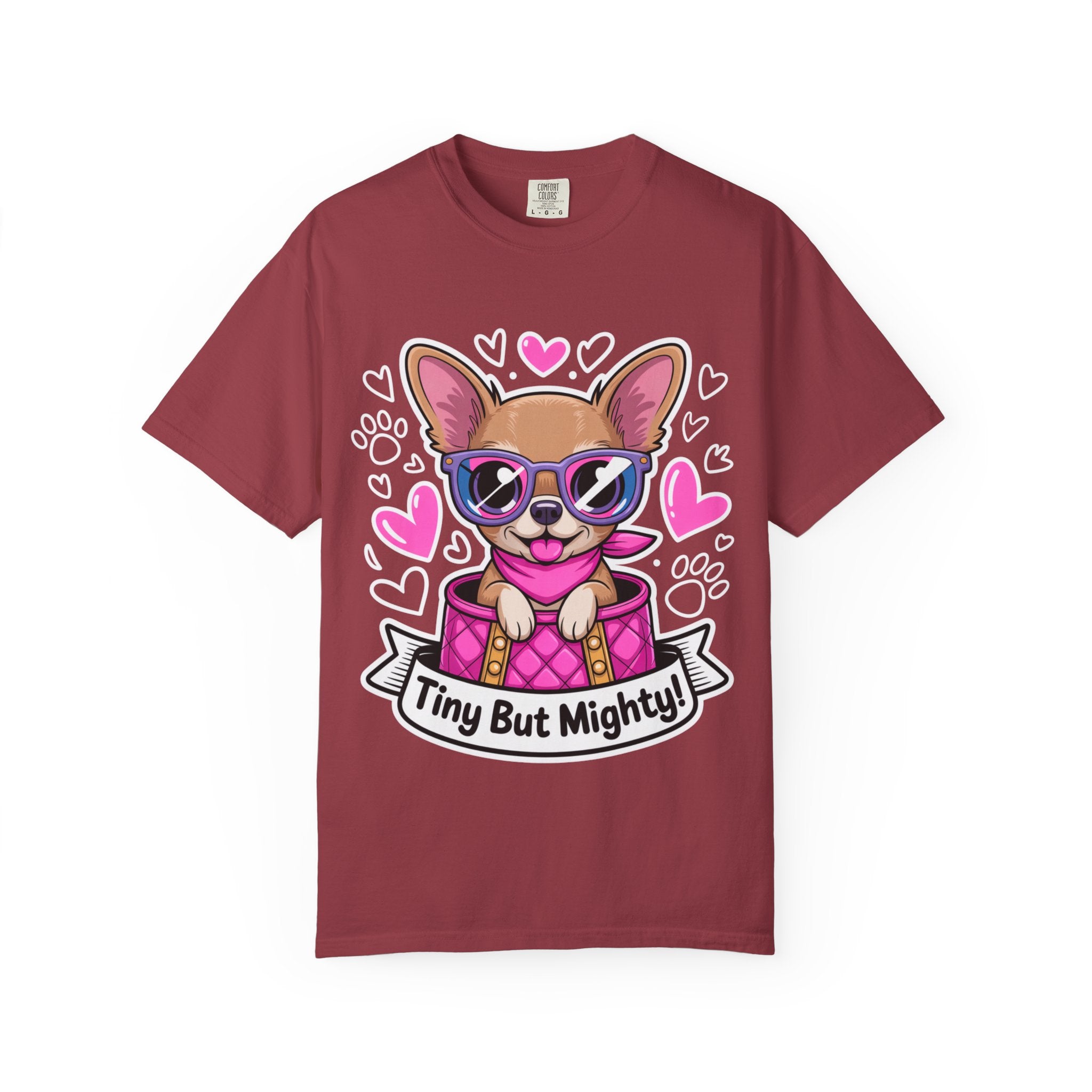 Tiny But Mighty Chihuahua Unisex Garment-Dyed T-Shirt – Bold Style, Timeless Comfort
