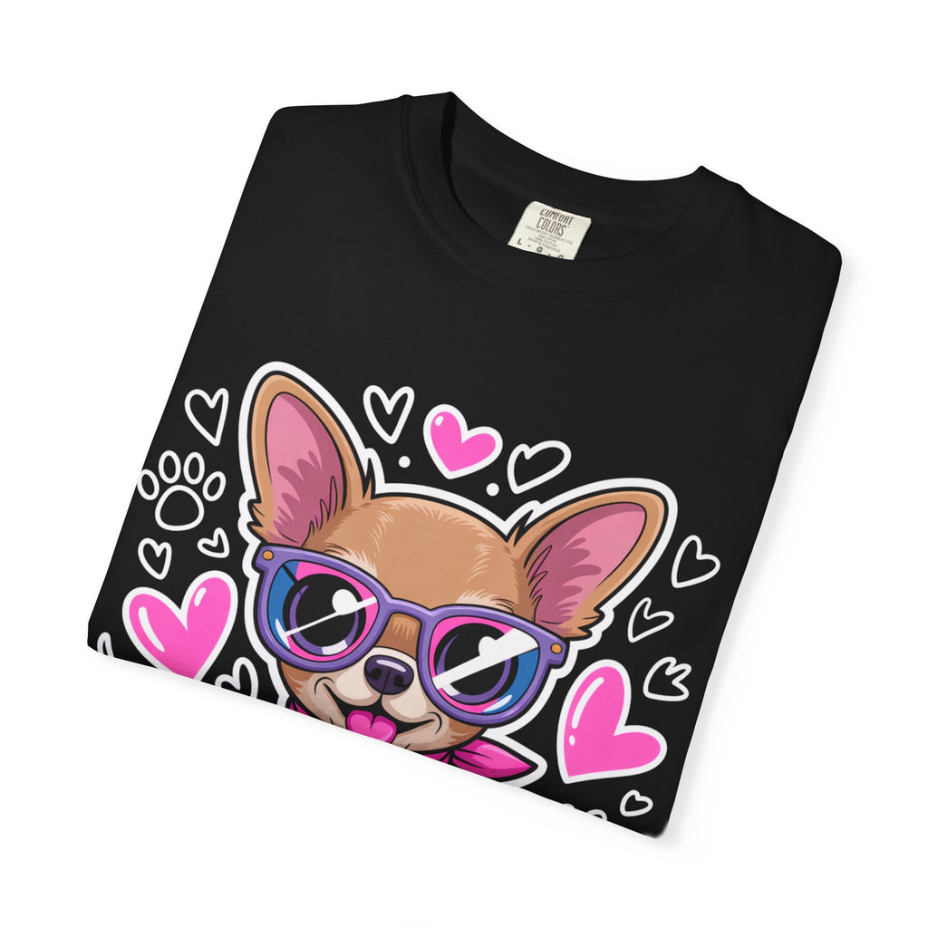 Tiny But Mighty Chihuahua Unisex Garment-Dyed T-Shirt – Bold Style, Timeless Comfort