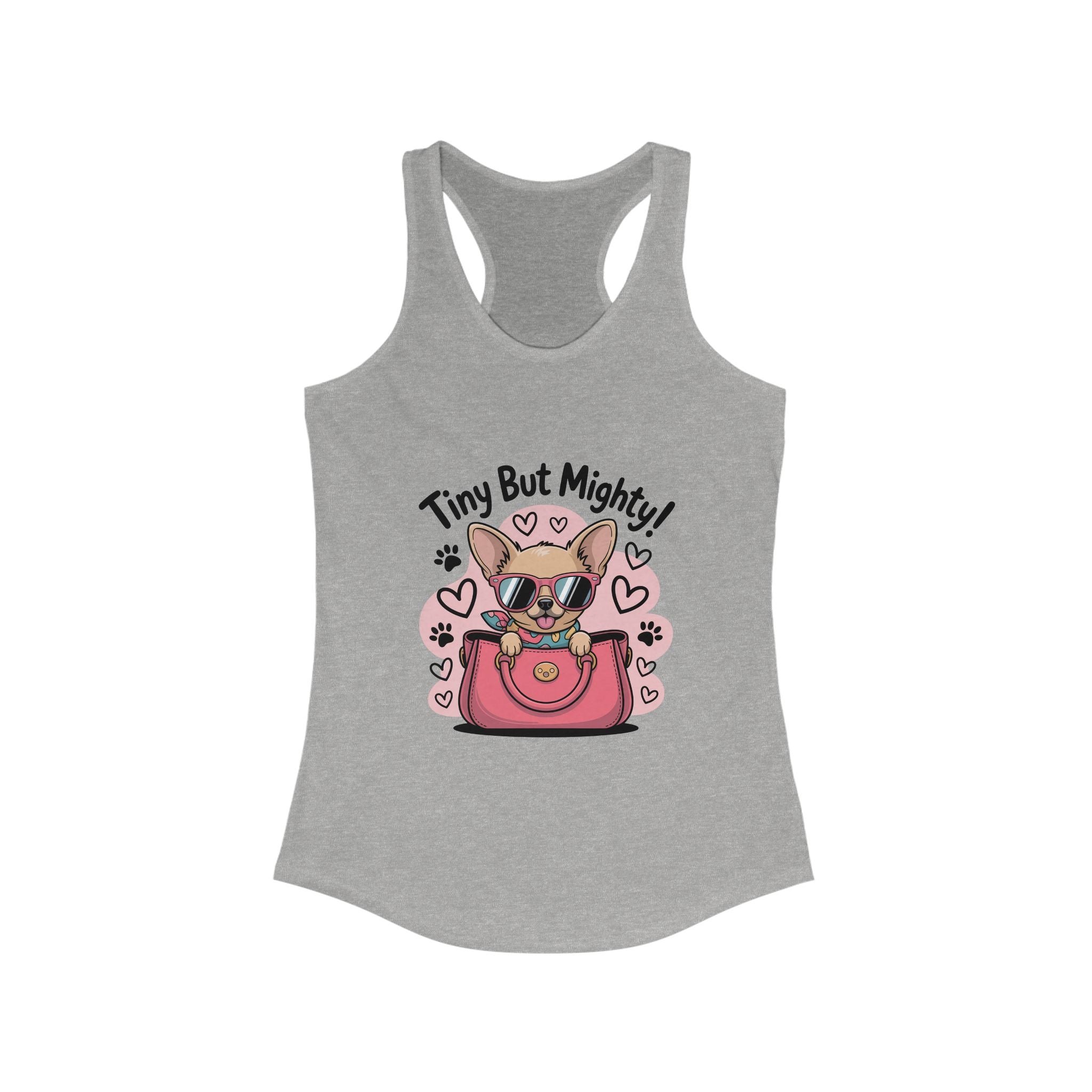 Tiny But Mighty Chihuahua Women’s Racerback Tank – Strong, Stylish & Adorably Fierce