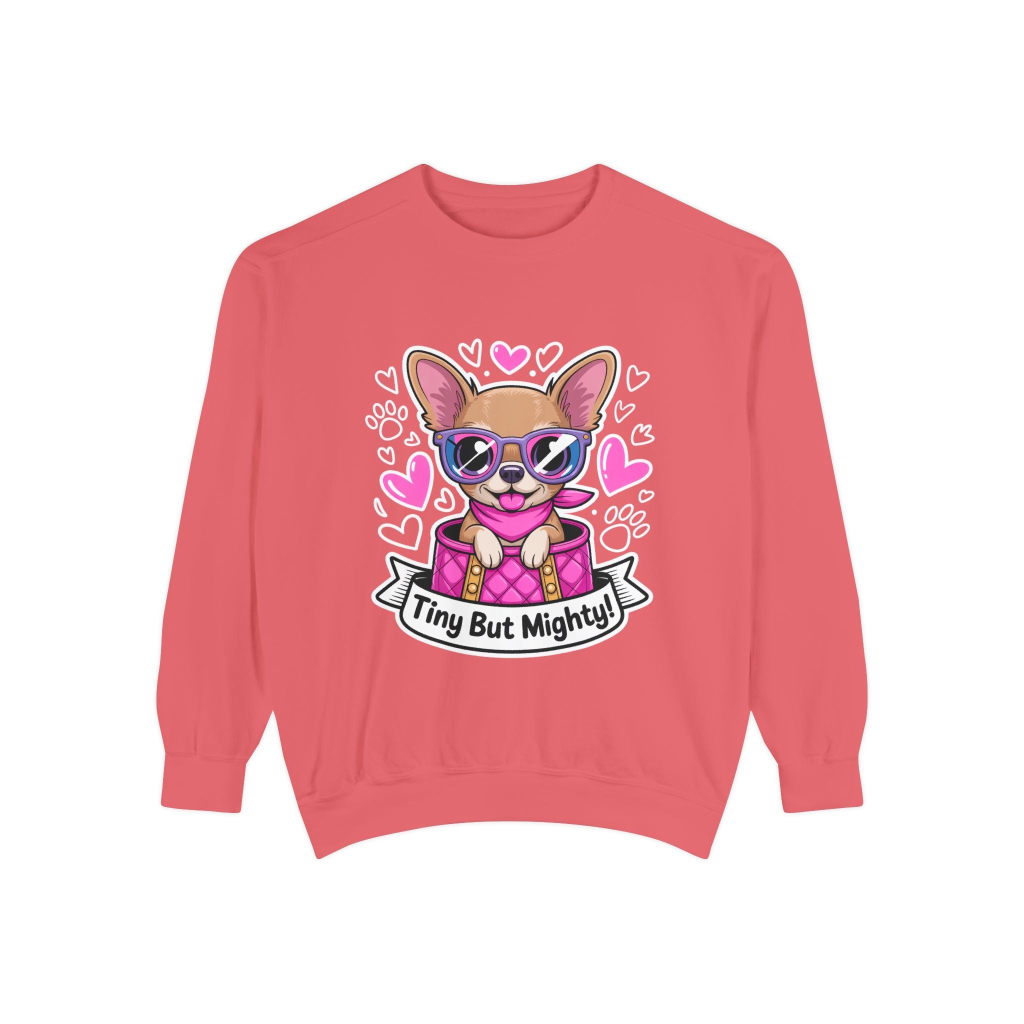Tiny But Mighty Chihuahua Unisex Garment-Dyed Sweatshirt – Vintage Comfort, Bold Chihuahua Energy