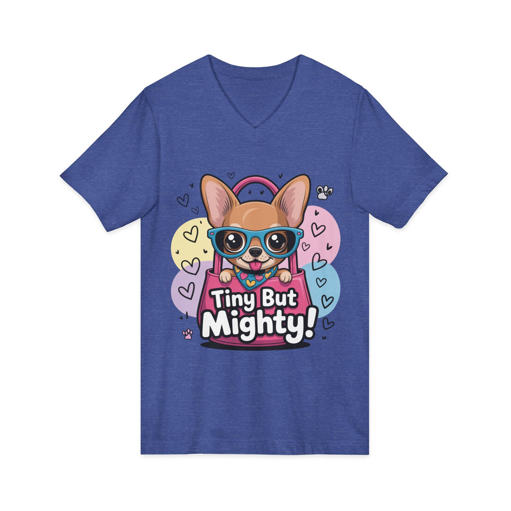 Tiny But Mighty Unisex Jersey Short Sleeve V-Neck Tee  Cute Dog Graphic Tee, Tiny But Mighty T-Shirt for Dog Lovers, Pet Mom Gift, Casual Unisex V-Neck Tee, Birthday Gift