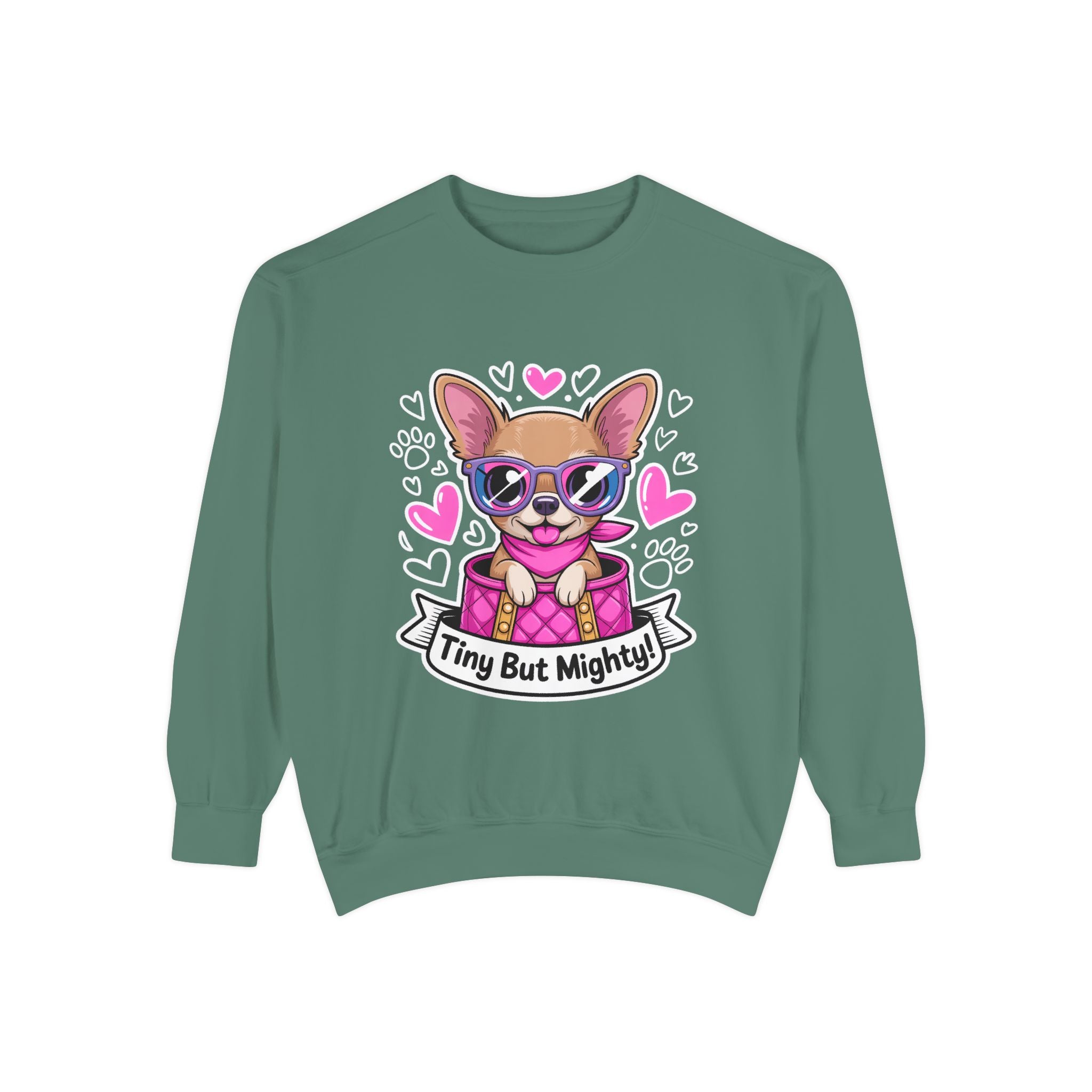 Tiny But Mighty Chihuahua Unisex Garment-Dyed Sweatshirt – Vintage Comfort, Bold Chihuahua Energy