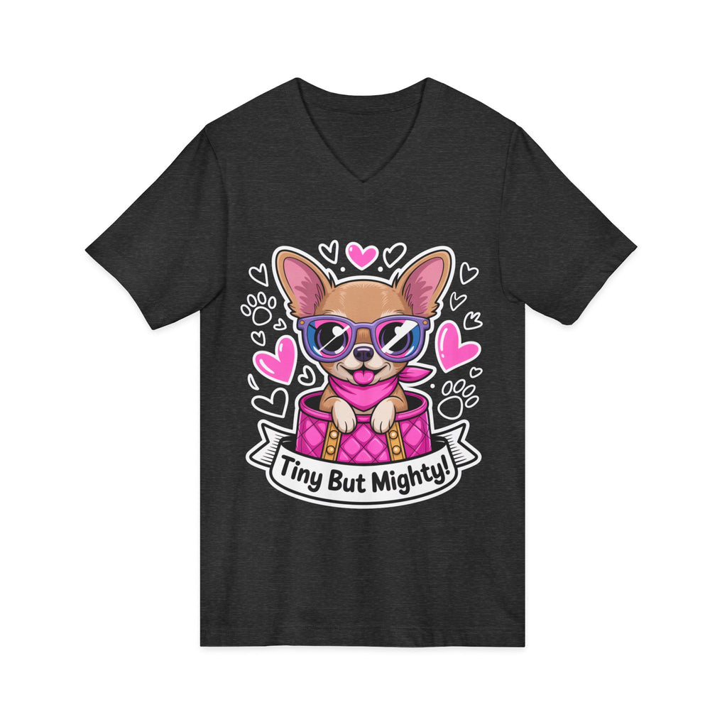 Tiny But Mighty Chihuahua Unisex V-Neck Tee – Small Dog, Big Personality