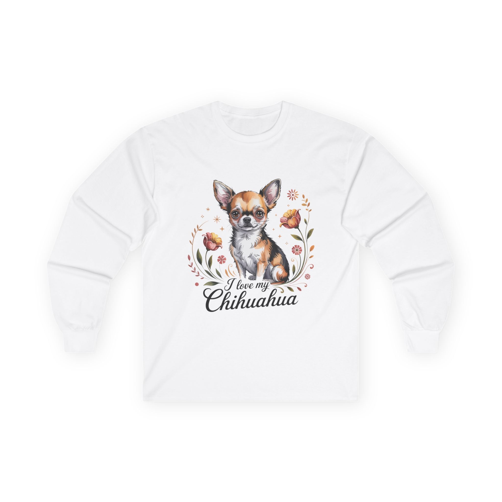 I Love My Chihuahua Unisex Ultra Cotton Long Sleeve Tee