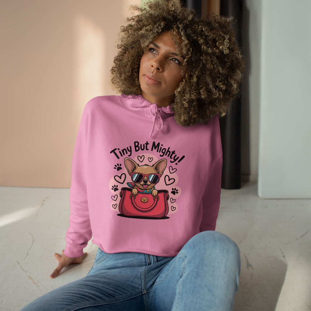 Tiny But Mighty Chihuahua Crop Hoodie
