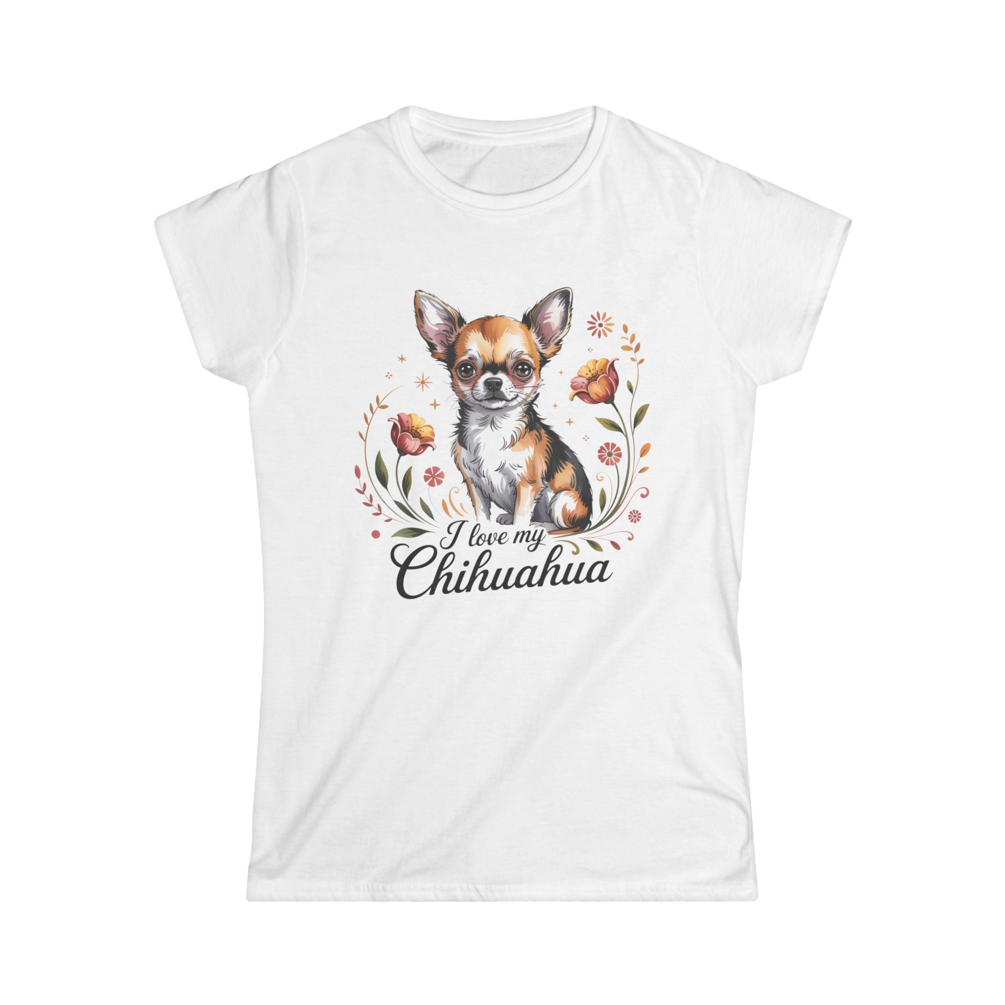 I Love My Chihuahua Women's Softstyle Tee – Cute & Comfy Dog Lover Shirt