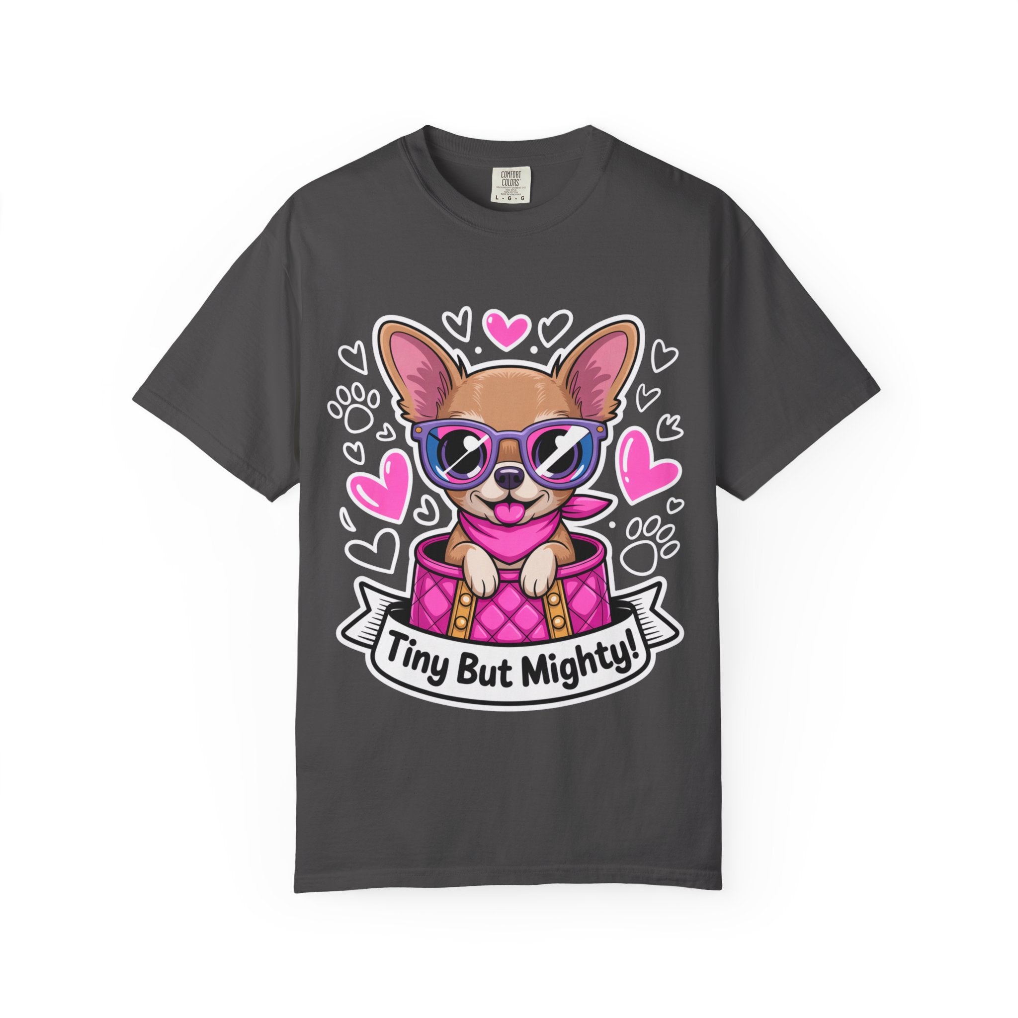 Tiny But Mighty Chihuahua Unisex Garment-Dyed T-Shirt – Bold Style, Timeless Comfort