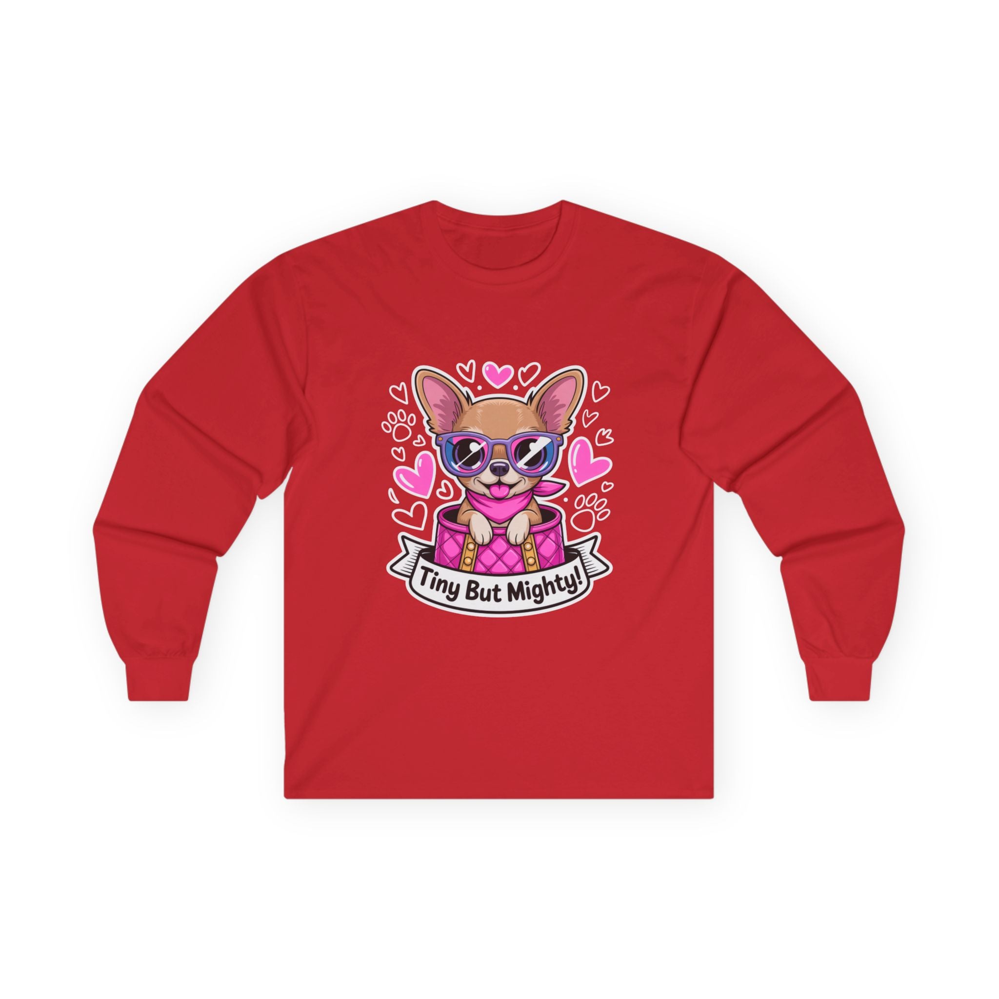 Tiny But Mighty Chihuahua Unisex Ultra Cotton Long Sleeve Tee