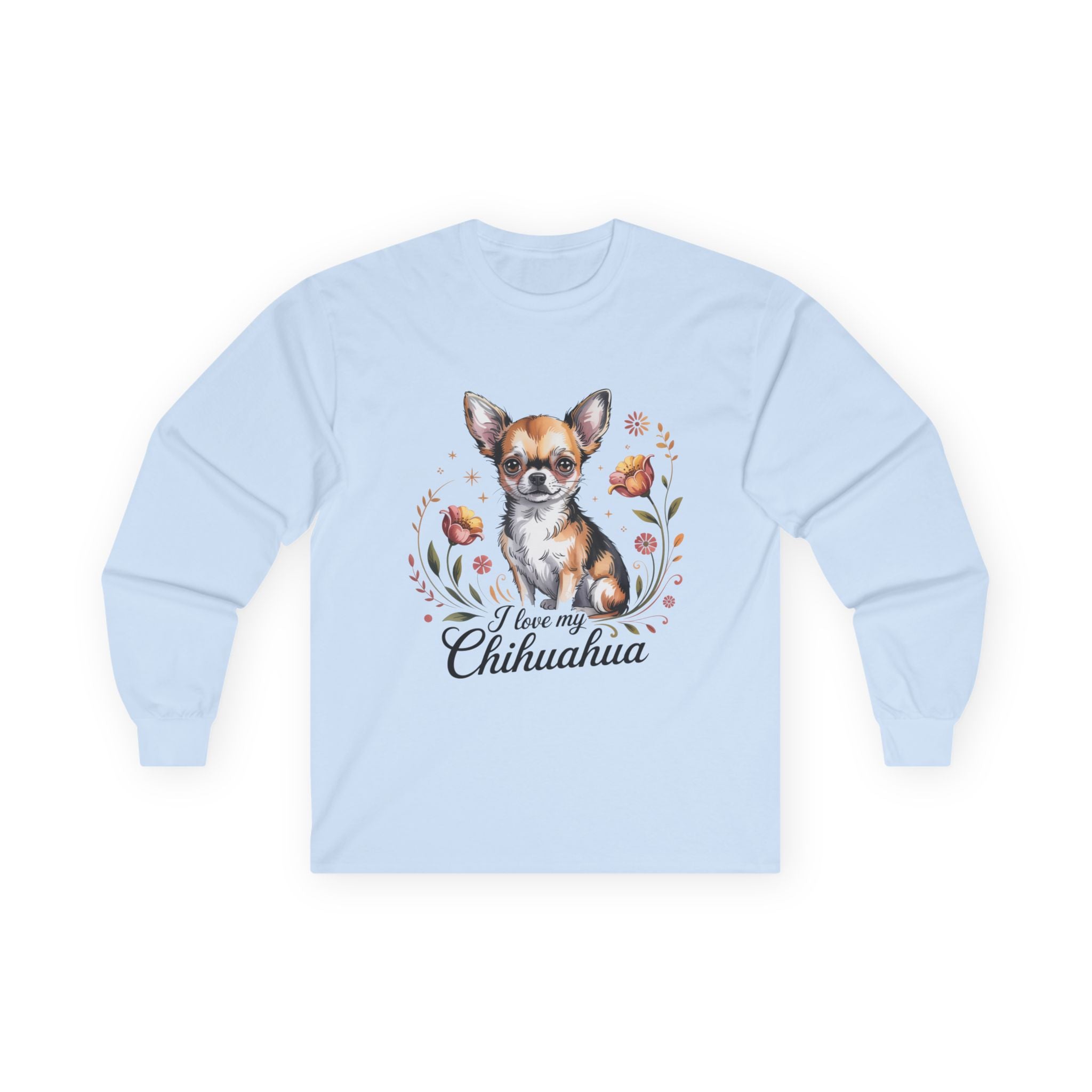 I Love My Chihuahua Unisex Ultra Cotton Long Sleeve Tee
