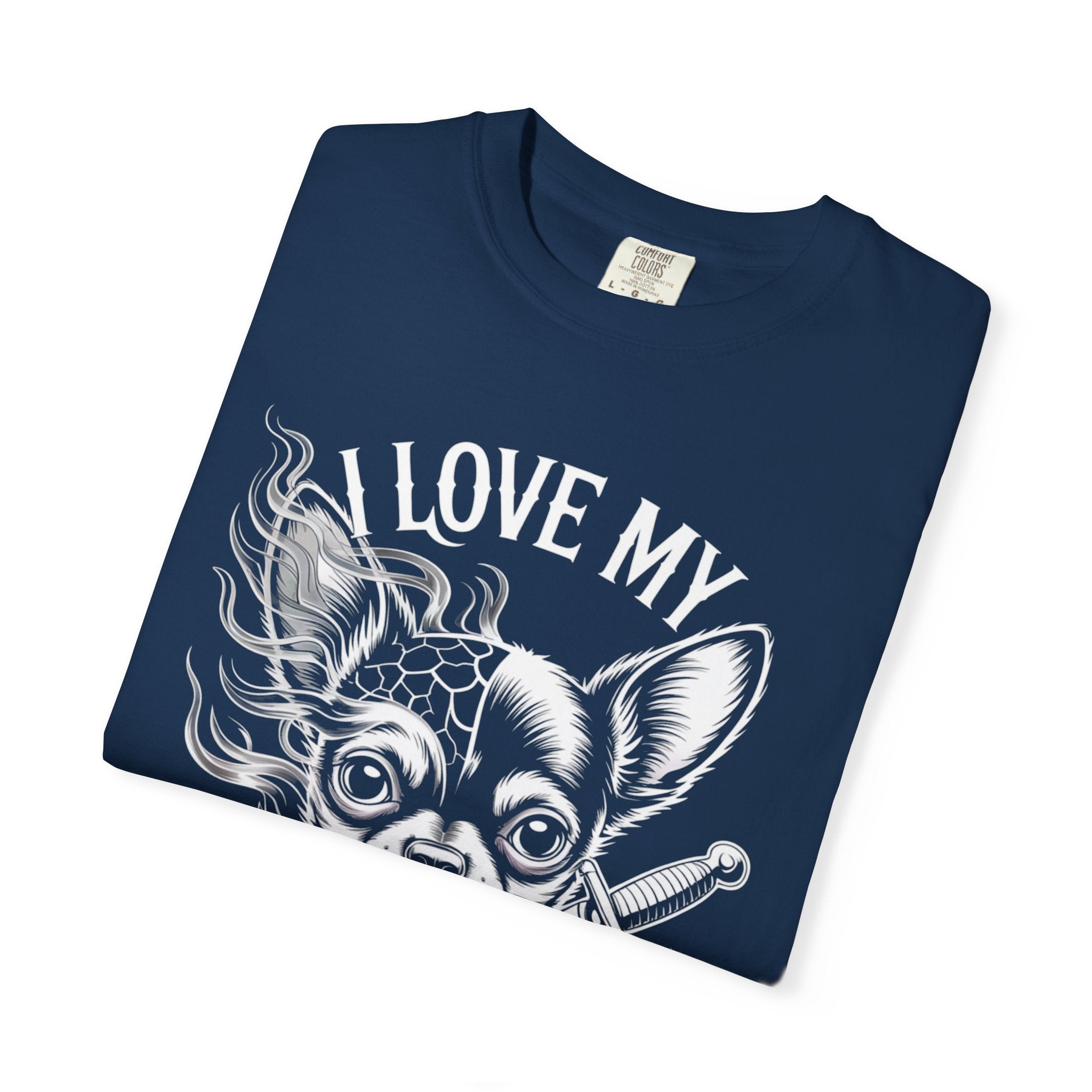 I Love My Chihuahua Unisex Garment-Dyed T-shirt