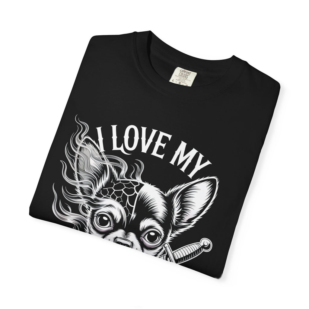 I Love My Chihuahua Unisex Garment-Dyed T-shirt