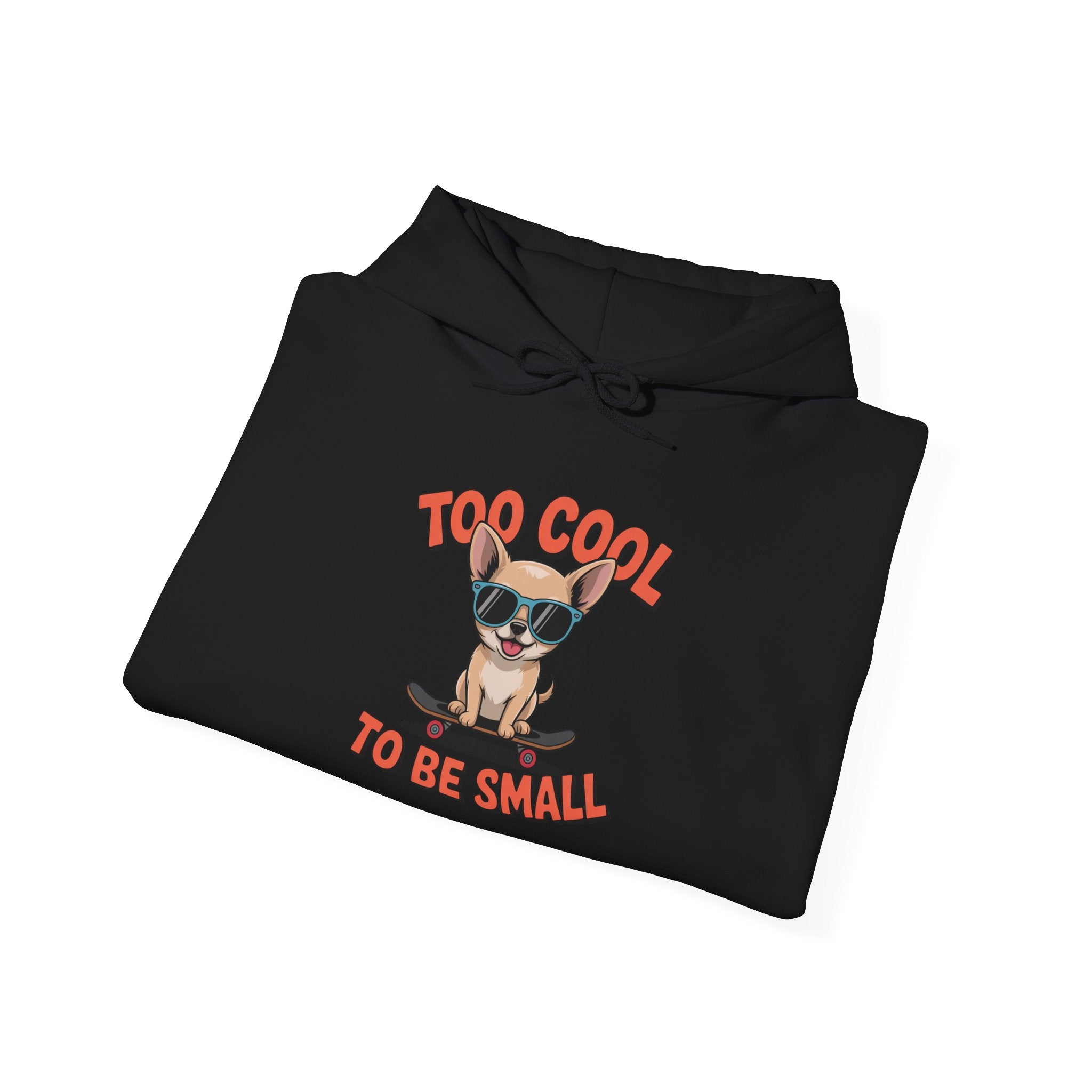 Too Cool To Be Small Unisex Heavy Blend™ Hooded Sweatshirt Too Cool to Be Small Hoodie, Funny Dog Sweatshirt, Pet Lover Gift, Unisex Hoodie, Cozy Gift for Dog Owners, Cute Animal Apparel