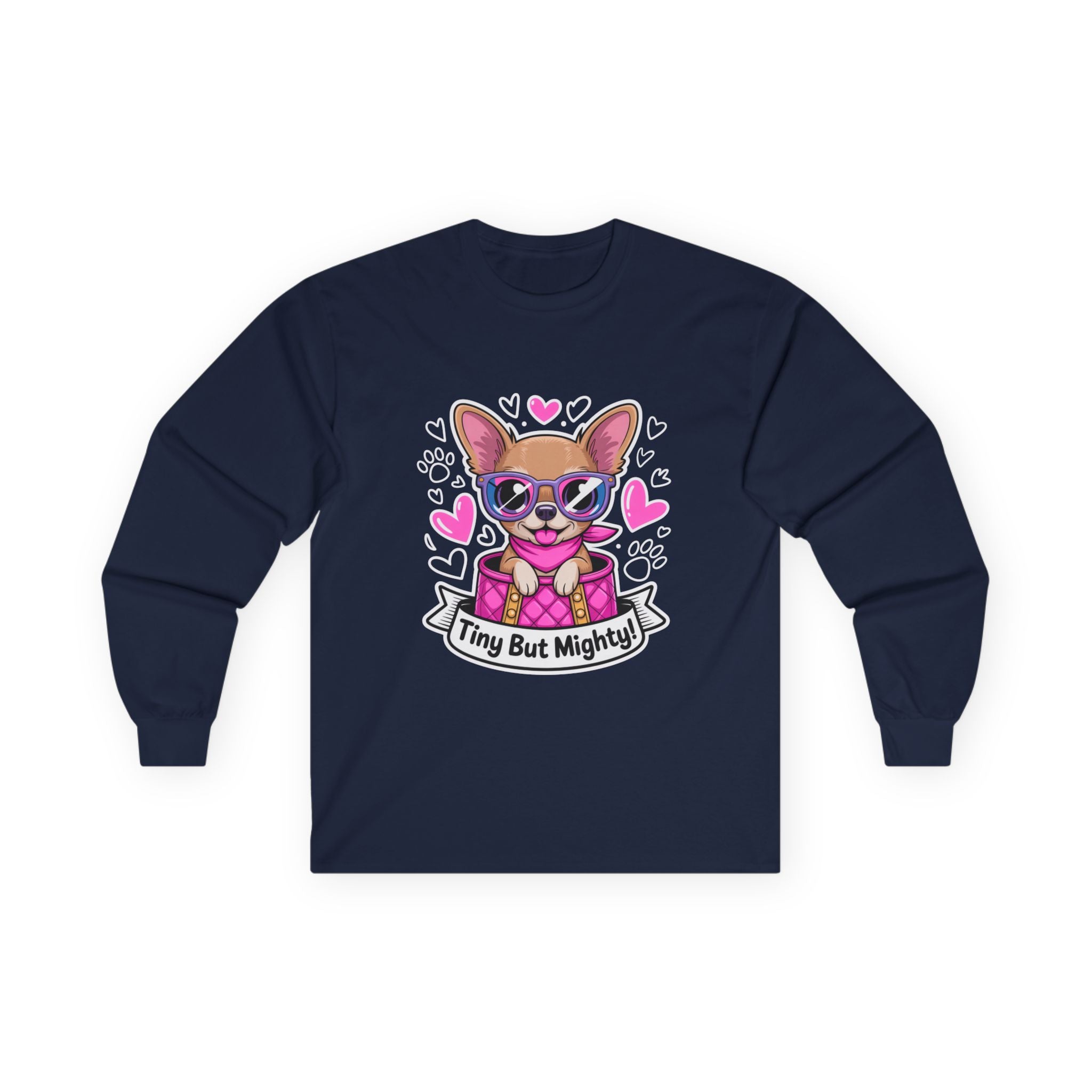 Tiny But Mighty Chihuahua Unisex Ultra Cotton Long Sleeve Tee