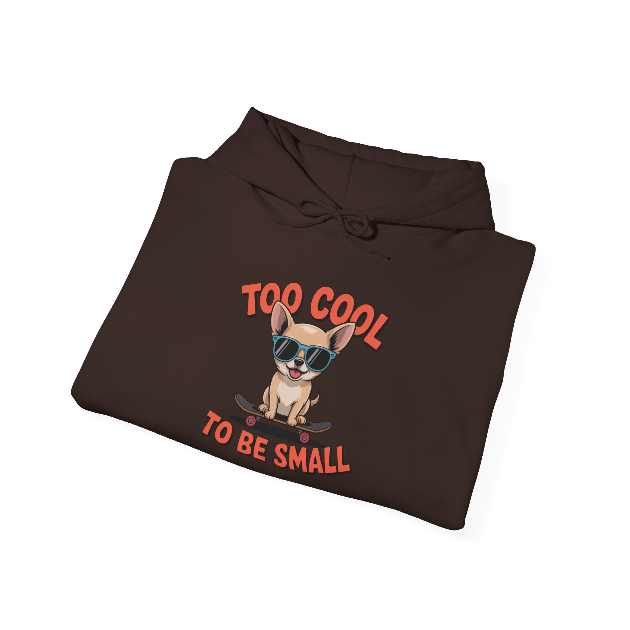 Too Cool To Be Small Unisex Heavy Blend™ Hooded Sweatshirt Too Cool to Be Small Hoodie, Funny Dog Sweatshirt, Pet Lover Gift, Unisex Hoodie, Cozy Gift for Dog Owners, Cute Animal Apparel