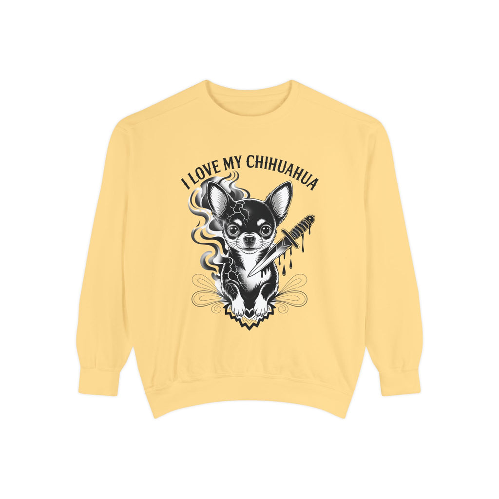I Love My Chihuahua Unisex Garment-Dyed Sweatshirt Chihuahua Love Sweatshirt, Cozy Dog Lover Gift, Cute Pet Apparel, Animal Lover Sweatshirt, Unique Dog Lover Merch