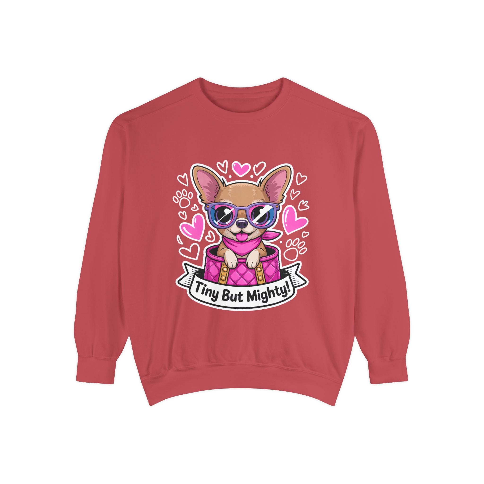 Tiny But Mighty Chihuahua Unisex Garment-Dyed Sweatshirt – Vintage Comfort, Bold Chihuahua Energy