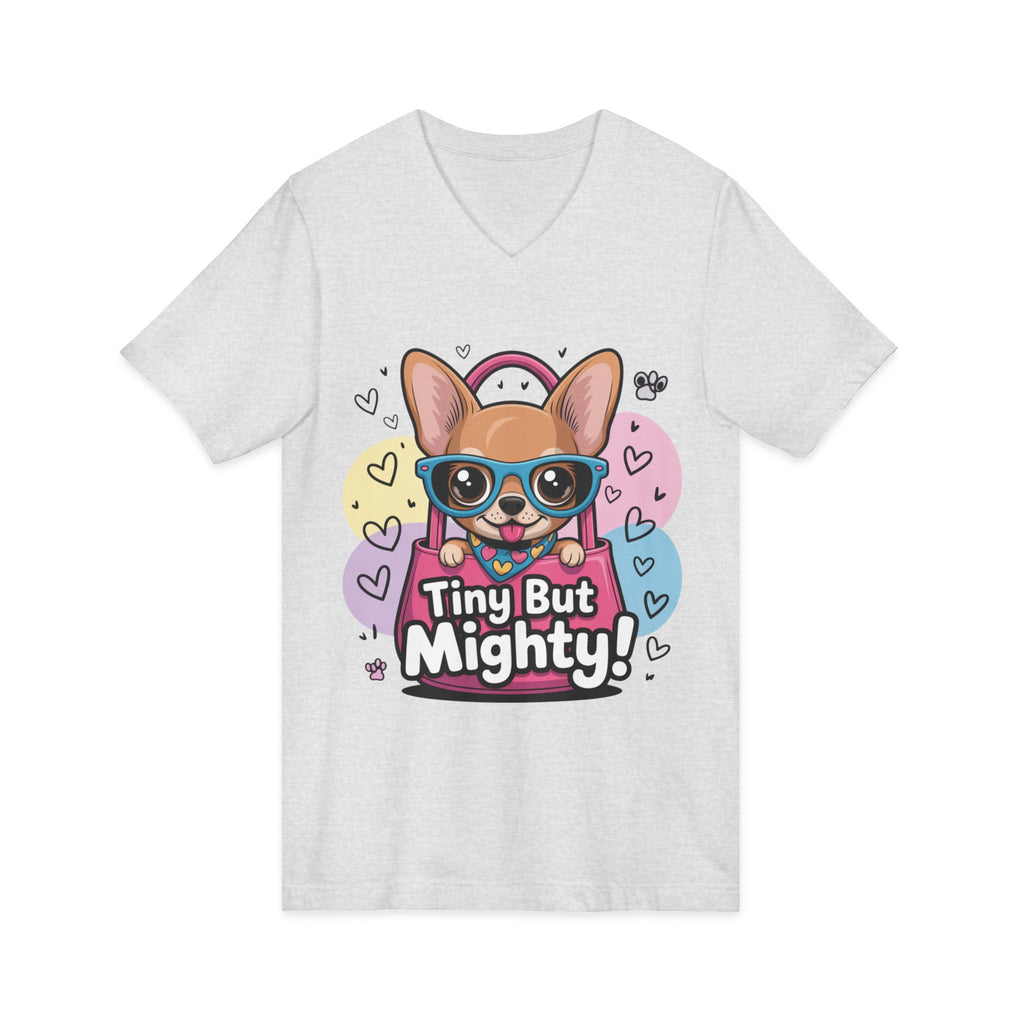 Tiny But Mighty Unisex Jersey Short Sleeve V-Neck Tee  Cute Dog Graphic Tee, Tiny But Mighty T-Shirt for Dog Lovers, Pet Mom Gift, Casual Unisex V-Neck Tee, Birthday Gift